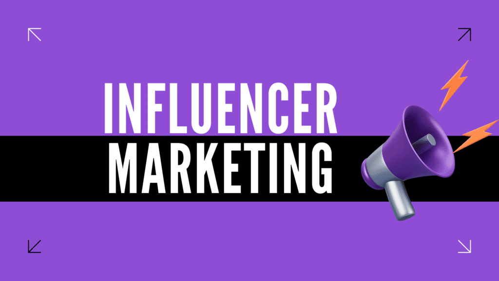 Influencer Marketing